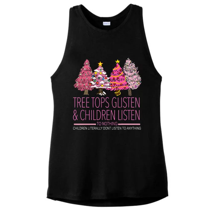 Christmas Tree Tops Glisten And Children Listen To Nothing Ladies Tri-Blend Wicking Tank