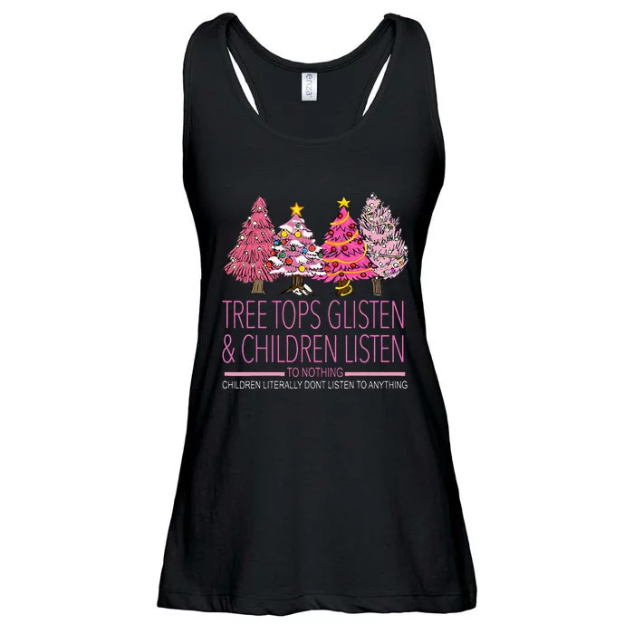 Christmas Tree Tops Glisten And Children Listen To Nothing Ladies Essential Flowy Tank