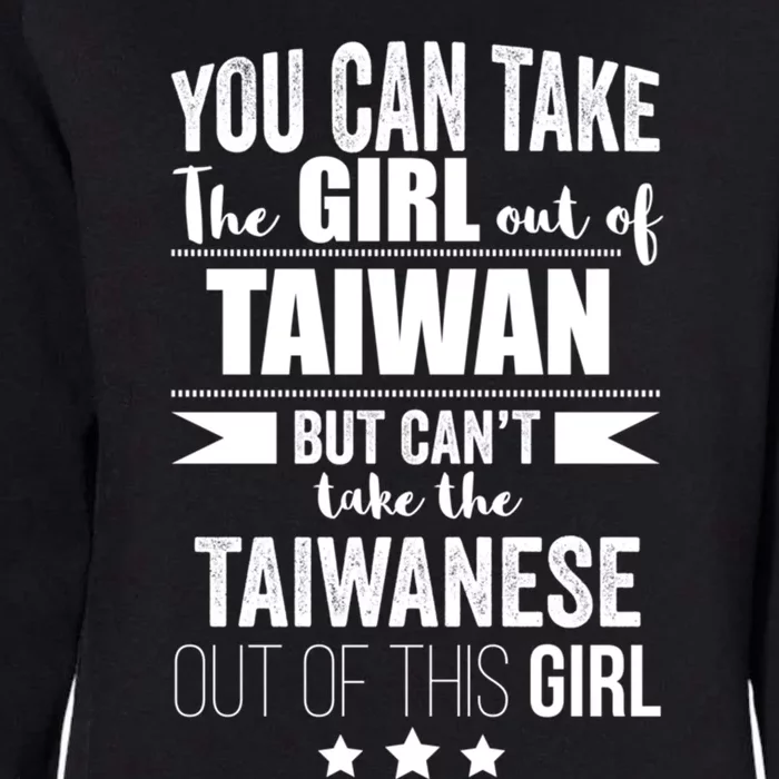 Can Take The Out Of Taiwan Pride Taiwanese Proud Funny Gift Womens California Wash Sweatshirt