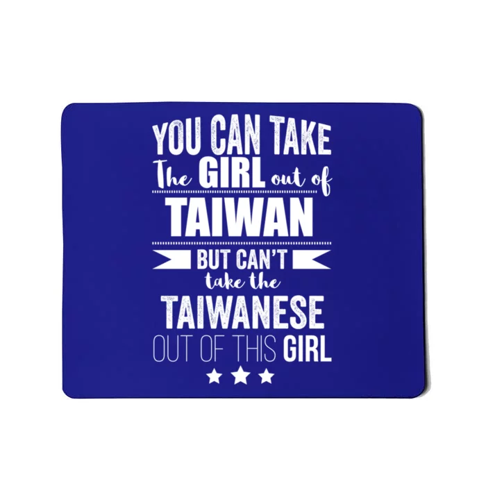 Can Take The Out Of Taiwan Pride Taiwanese Proud Funny Gift Mousepad