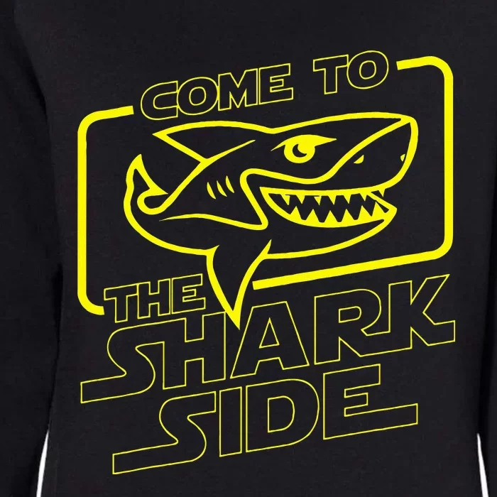 Come To The Shark Side Funny Shark Lover Ocean Wildlife Womens California Wash Sweatshirt