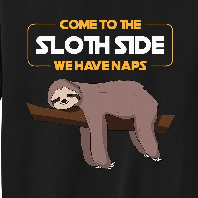 Come To The Sloth Side Funny Sloth Pun Sweatshirt