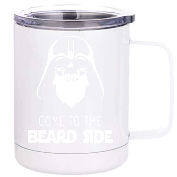 Come To The Beard Side Front & Back 12oz Stainless Steel Tumbler Cup