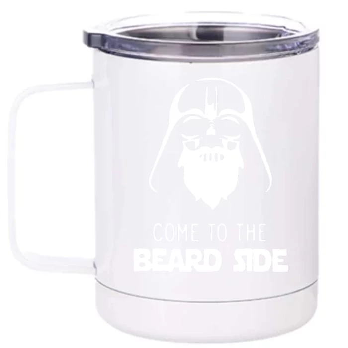 Come To The Beard Side Front & Back 12oz Stainless Steel Tumbler Cup