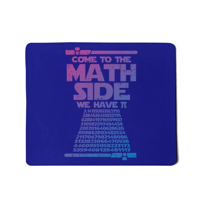 Come To The Math Side We Have Pi Gift 3 14 Day Math Geek Gift Mousepad