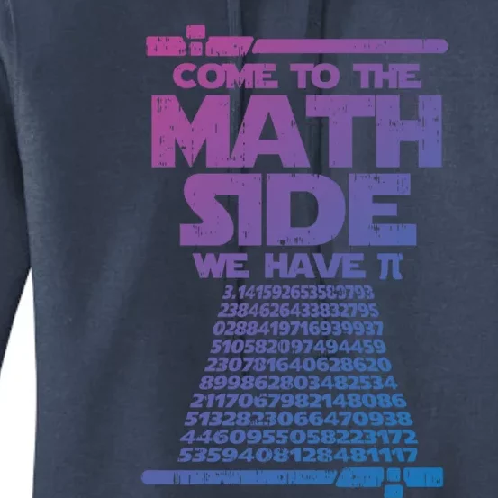 Come To The Math Side We Have Pi Gift 3 14 Day Math Geek Gift Women's Pullover Hoodie