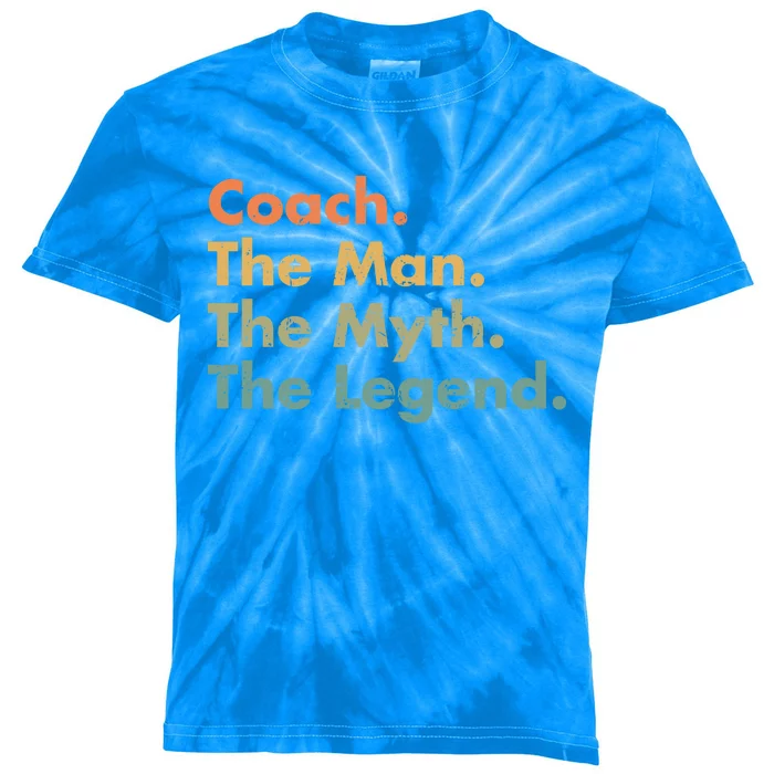 Coach The The Myth The Legend Father Dad Uncle Great Gift Kids Tie-Dye T-Shirt