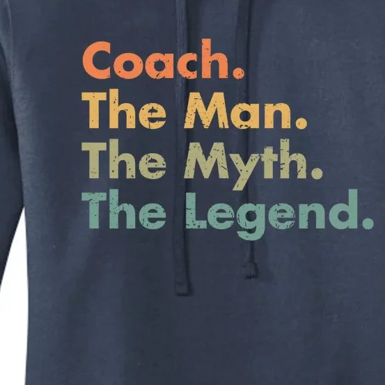 Coach The The Myth The Legend Father Dad Uncle Great Gift Women's Pullover Hoodie