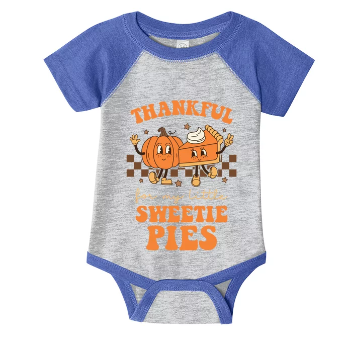 Cute Thanksgiving Teacher Thankful For My Sweetie Pies Mom Gift Infant Baby Jersey Bodysuit