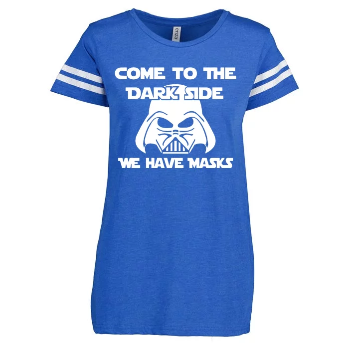 Come To The Dark Side Corona We Have Masks Enza Ladies Jersey Football T-Shirt