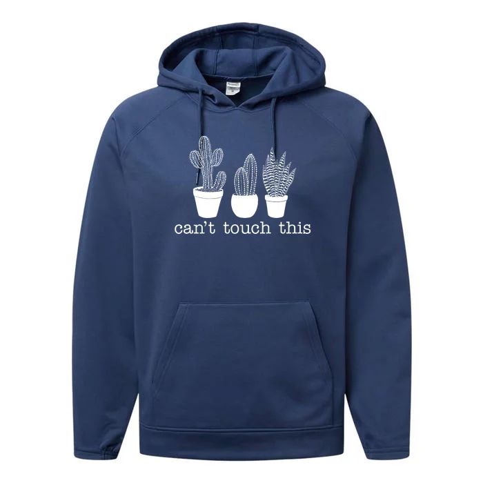 Can't Touch This Funny Cactus Performance Fleece Hoodie