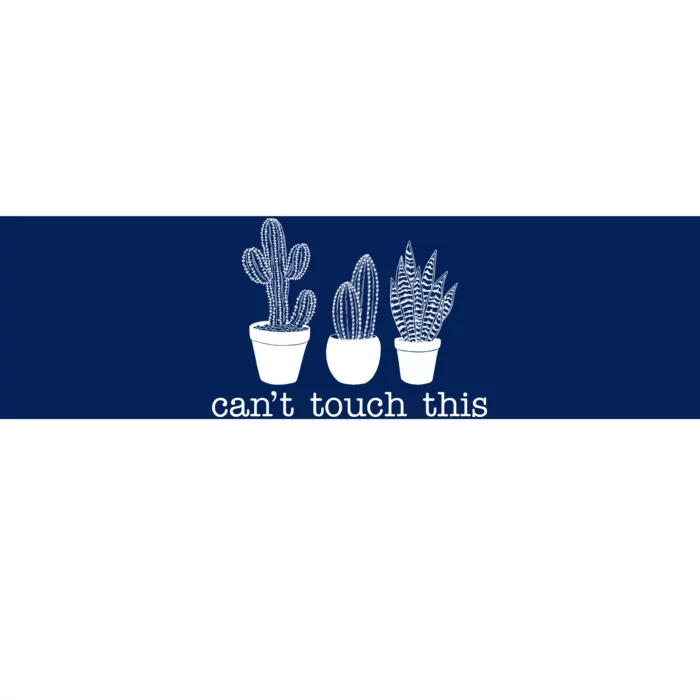 Can't Touch This Funny Cactus Bumper Sticker