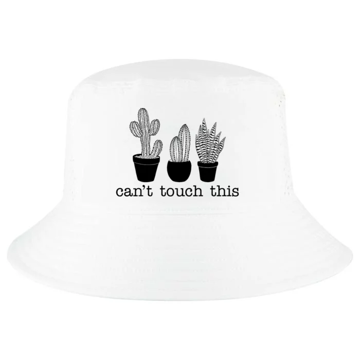 Can't Touch This Funny Cactus Cool Comfort Performance Bucket Hat