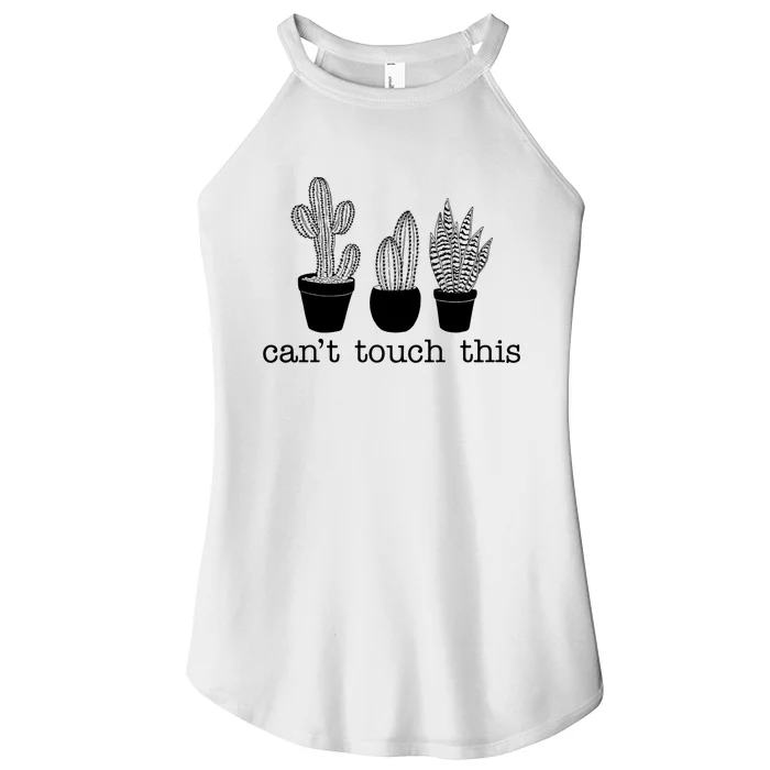 Can't Touch This Funny Cactus Women’s Perfect Tri Rocker Tank