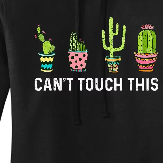 CanT Touch This Cacti Succulents Cactus Love Plants Gifts Women's Pullover Hoodie