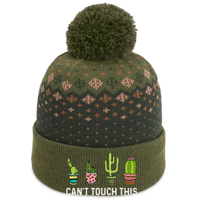 CanT Touch This Cacti Succulents Cactus Love Plants Gifts The Baniff Cuffed Pom Beanie