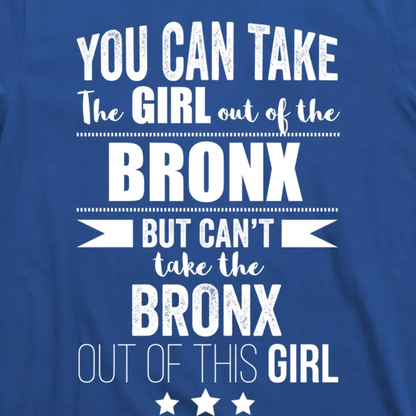 Can Take The Out Of The Bronx Nyc Pride New Yorkproud Gift T-Shirt