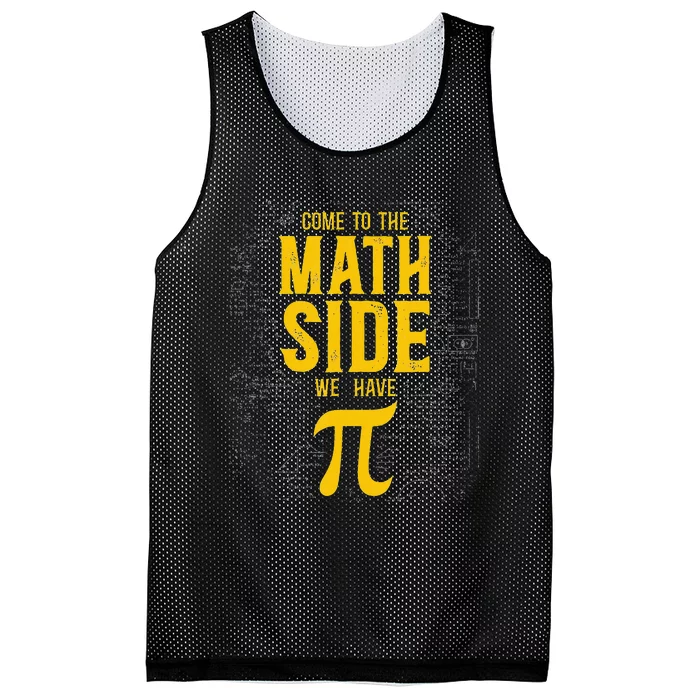 Come To The Math Side Math Teacher Nerd Student Pi Day Mesh Reversible Basketball Jersey Tank