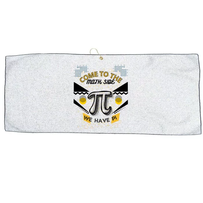 Come To The Math Side We Have Pi Math Pi Day Teacher Large Microfiber Waffle Golf Towel