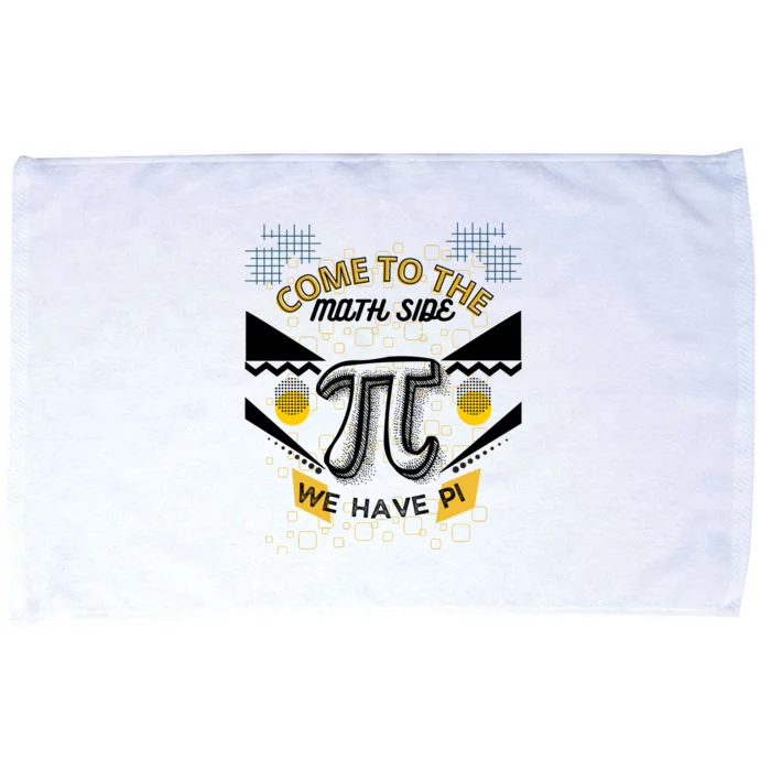 Come To The Math Side We Have Pi Math Pi Day Teacher Microfiber Hand Towel