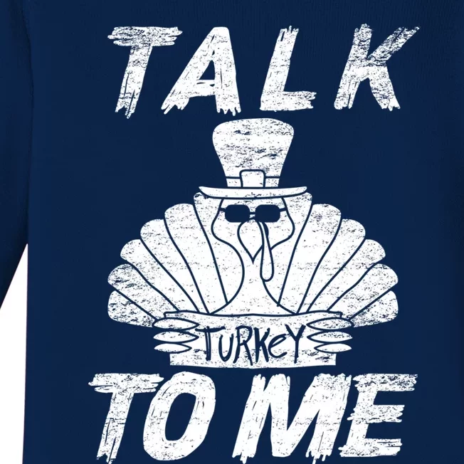 Cute Talk Turkey To Me Funny Gobbler Thanksgiving Fan Gift Cool Gift Baby Long Sleeve Bodysuit