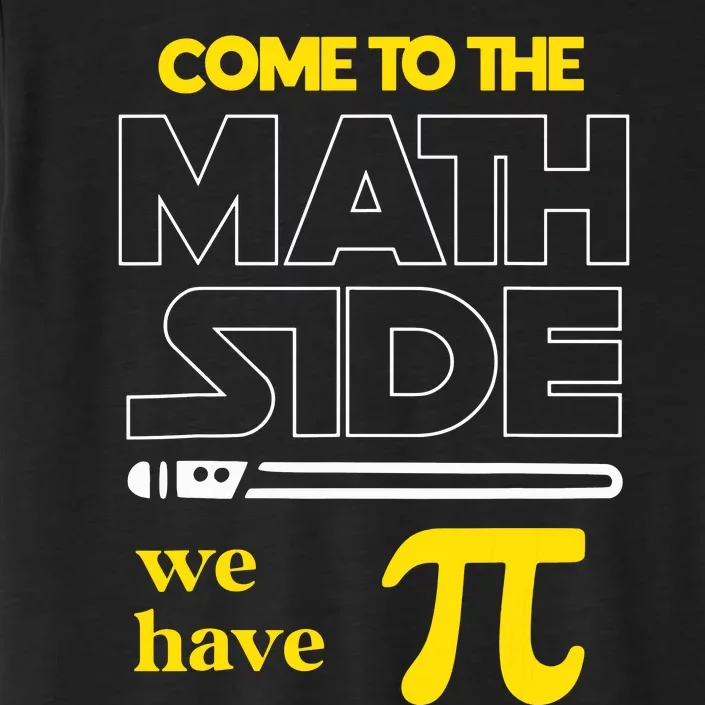 Come To The Math Side We Have Pi Math Pi Day Teacher ChromaSoft Performance T-Shirt