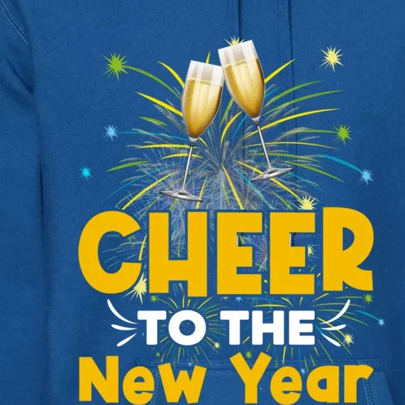 Cheer To The New Year Happy New Year Family Great Gift Premium Hoodie