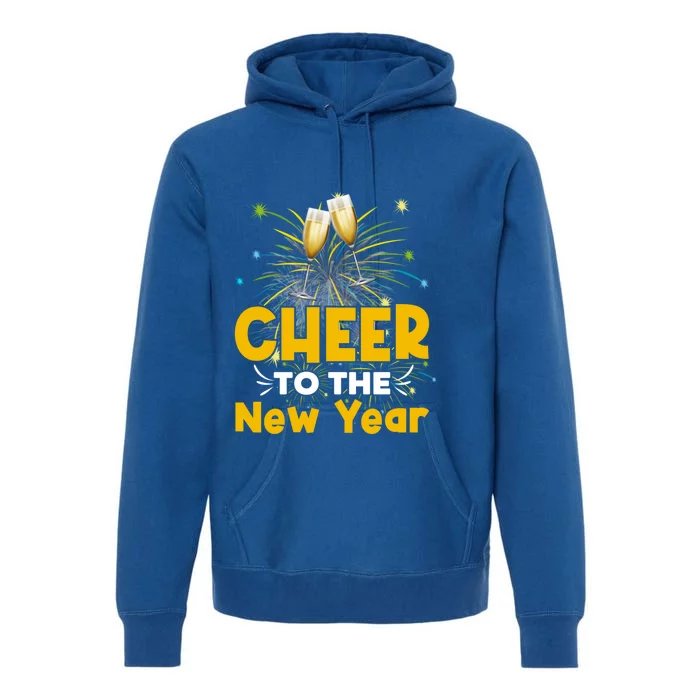 Cheer To The New Year Happy New Year Family Great Gift Premium Hoodie