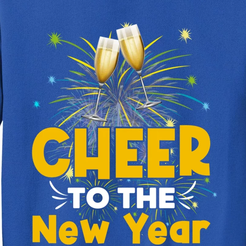 Cheer To The New Year Happy New Year Family Great Gift Tall Sweatshirt