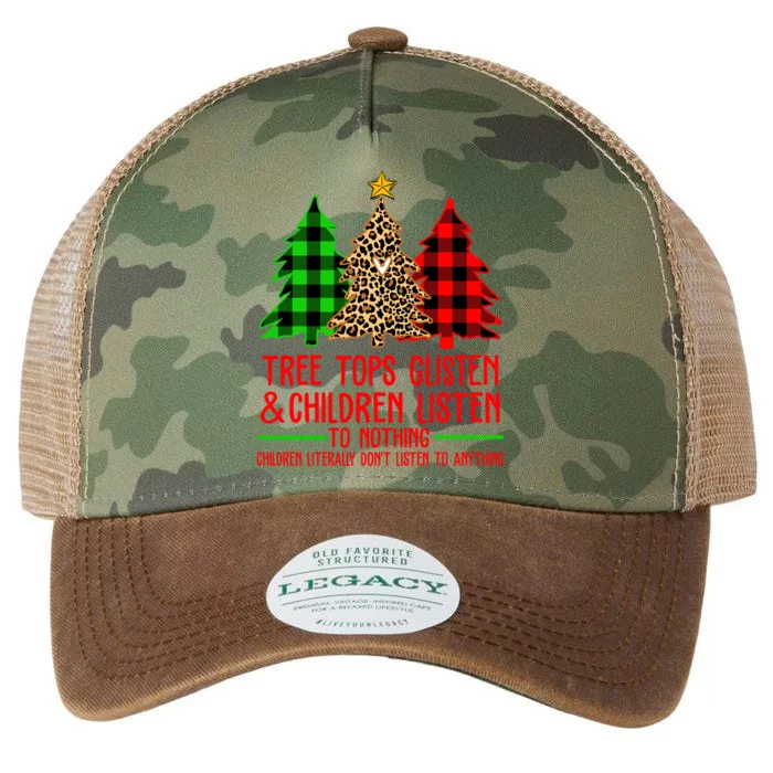 Christmas Tree Tops Glisten And Listen To Nothing Great Gift Legacy Tie Dye Trucker Hat