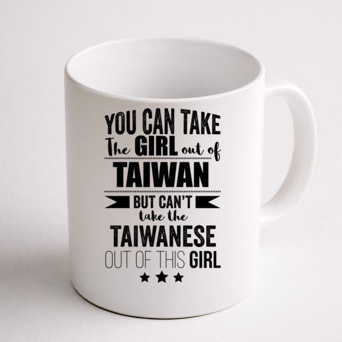 Can Take The Out Of Taiwan Pride Taiwanese Proud Funny Gift Front & Back Coffee Mug