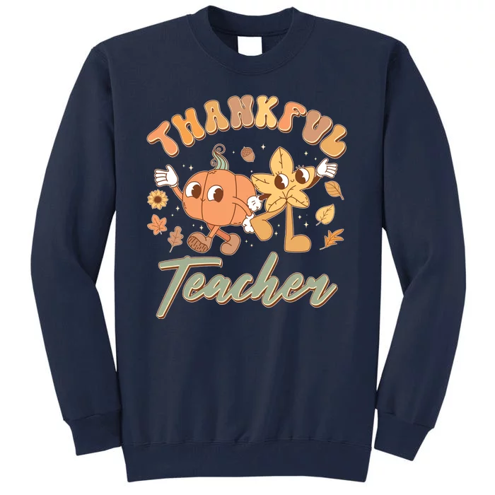 Cute Thanksgiving Thankful Teacher Tall Sweatshirt