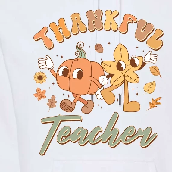 Cute Thanksgiving Thankful Teacher Premium Hoodie