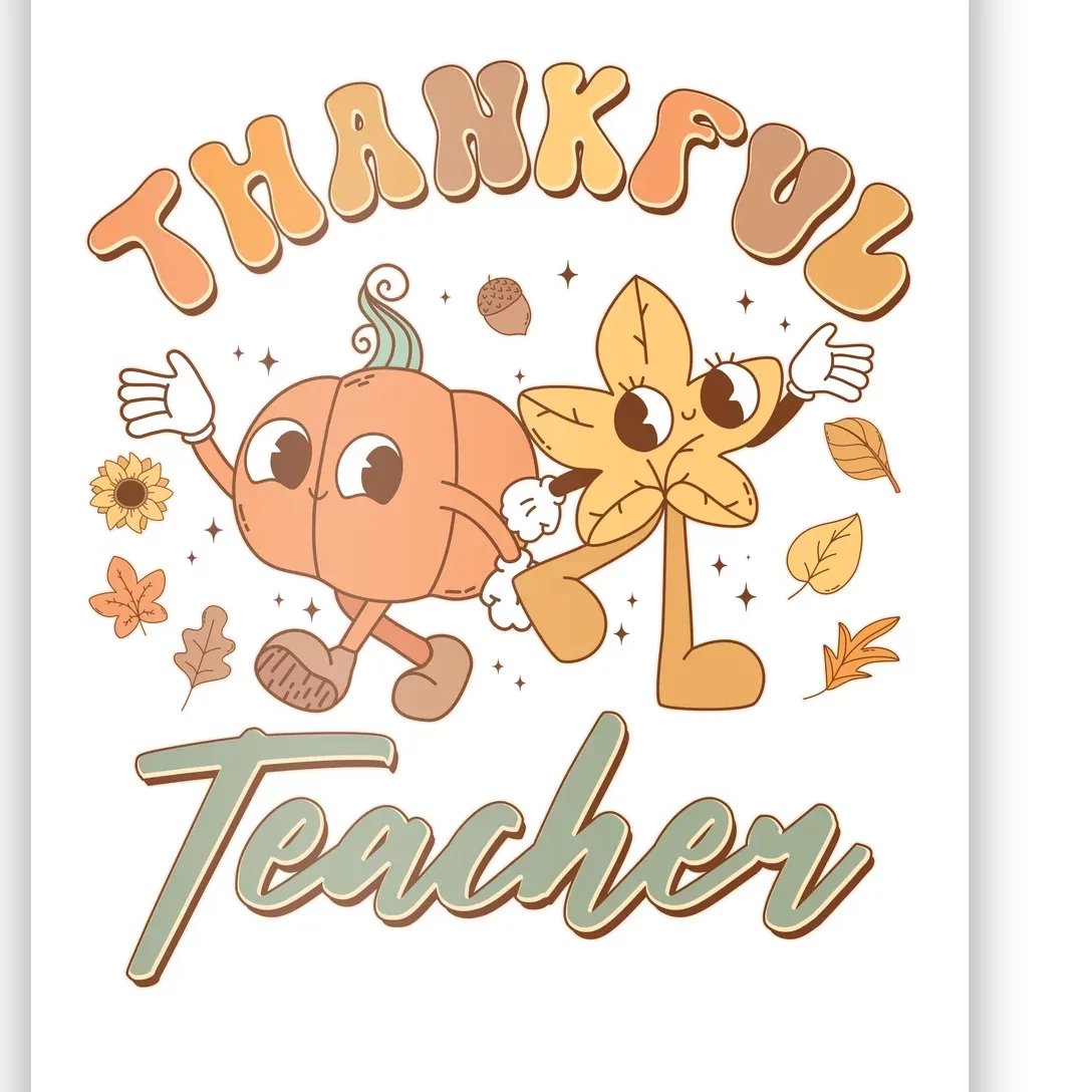 Cute Thanksgiving Thankful Teacher Poster