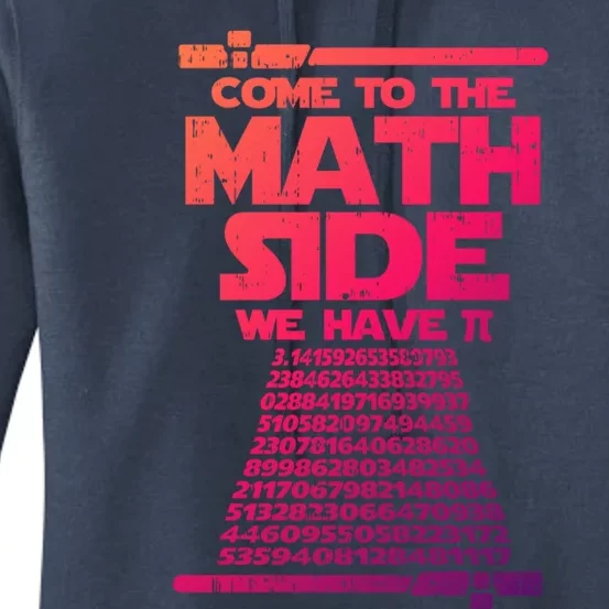 Come To The Math Side We Have Pi Gift 3 14 Day Math Geek Gift Women's Pullover Hoodie