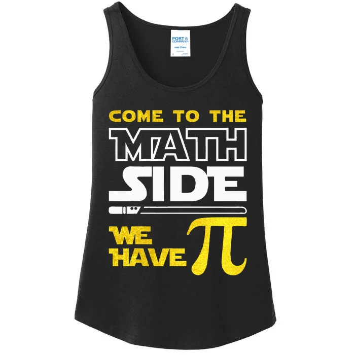 Come To The Math Side We Have Pi Math Pi Day Teacher Ladies Essential Tank