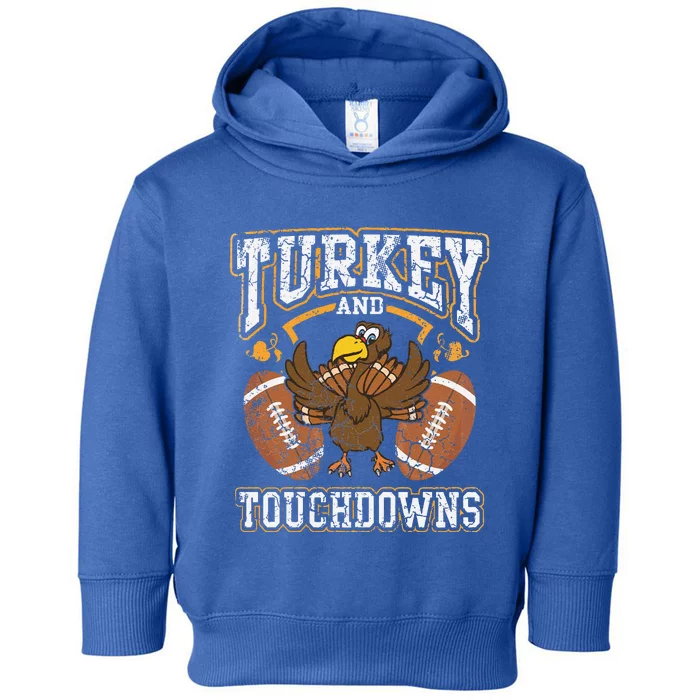 Cute Thanksgiving Turkey And Touchdowns Football Funny Funny Toddler Hoodie