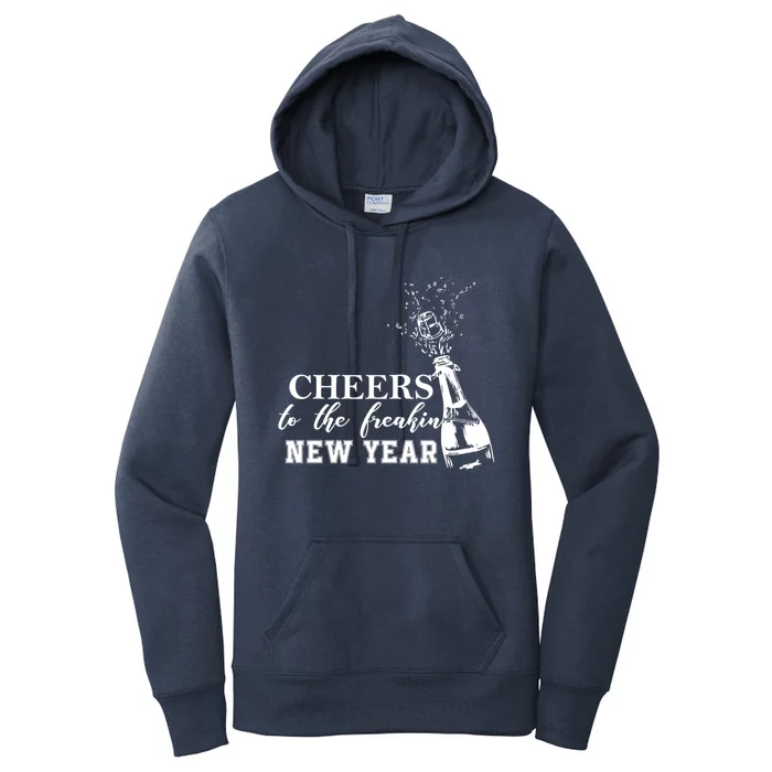 Cheers To The Freakin New Year Funny Gift For New Years Eve Cool Gift Women's Pullover Hoodie