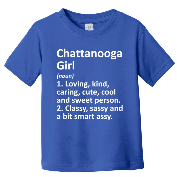 Chattanooga Tn Tennessee Funny City Home Roots Gift Toddler T-Shirt