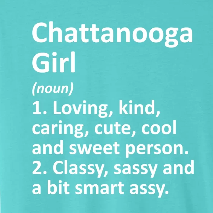 Chattanooga Tn Tennessee Funny City Home Roots Gift ChromaSoft Performance T-Shirt