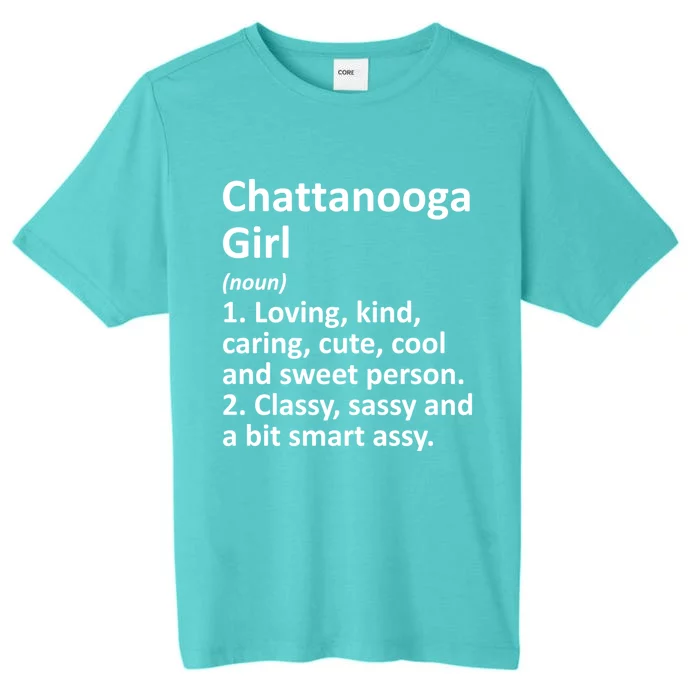 Chattanooga Tn Tennessee Funny City Home Roots Gift ChromaSoft Performance T-Shirt