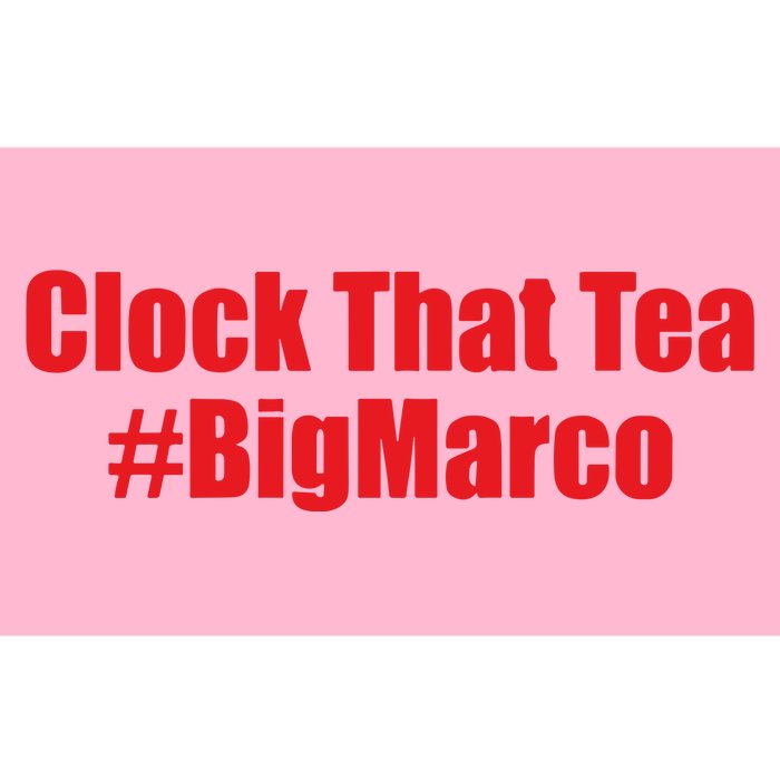 Clock That Tea #Bigmarco Bumper Sticker