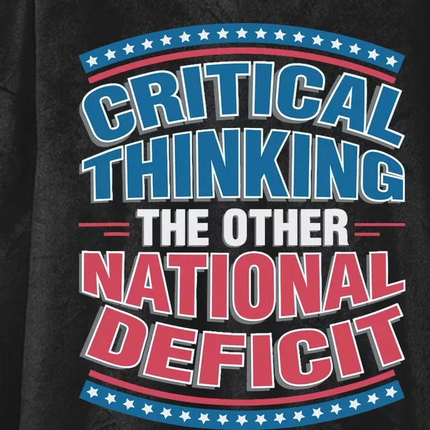 Critical Thinking The Other National Deficit Hooded Wearable Blanket