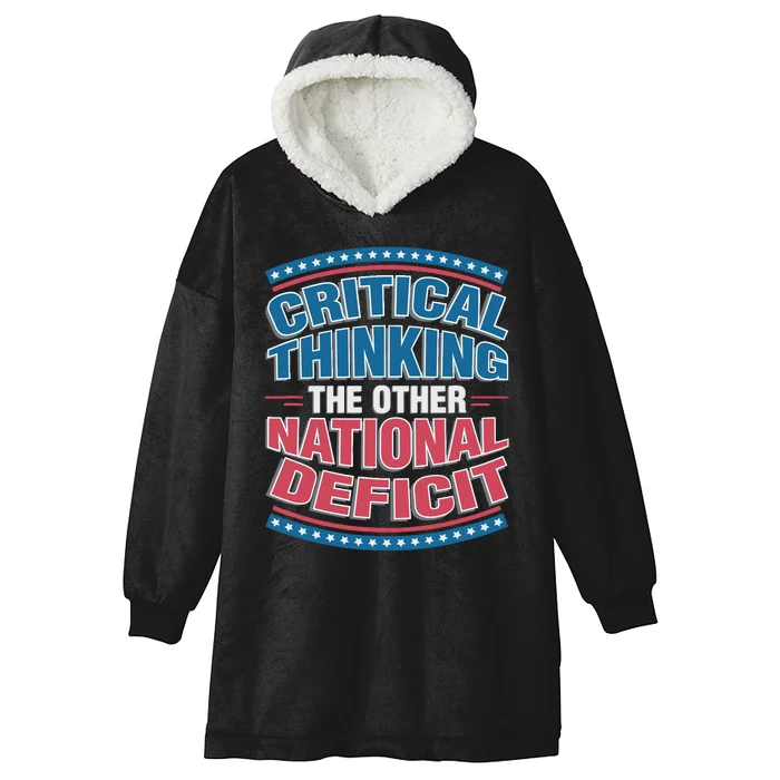 Critical Thinking The Other National Deficit Hooded Wearable Blanket