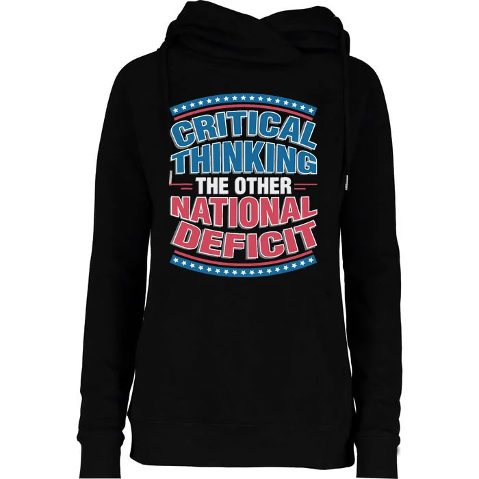 Critical Thinking The Other National Deficit Womens Funnel Neck Pullover Hood