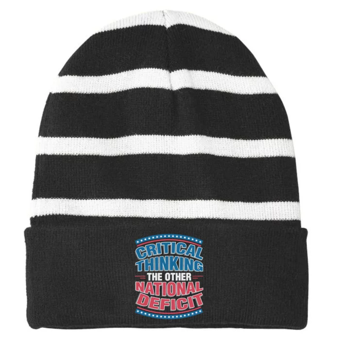 Critical Thinking The Other National Deficit Striped Beanie with Solid Band