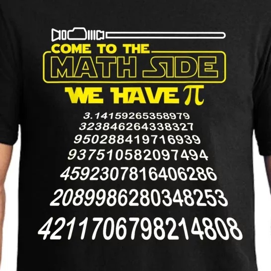 Come To The Math Side We Have Pi Math Gift Pi Day Teacher Pajama Set