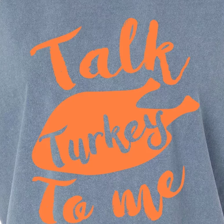 Cute Thanksgiving Talk Turkey To Me Funny Feast Gift Garment-Dyed Women's Muscle Tee