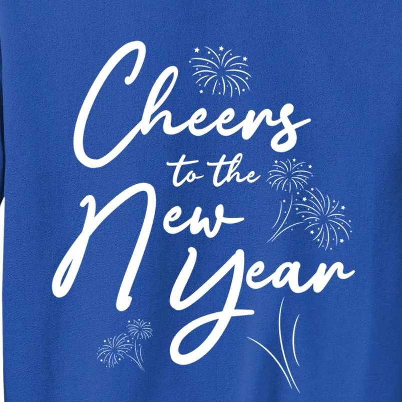 Cheers To The New Year New Years Meaningful Gift Tall Sweatshirt