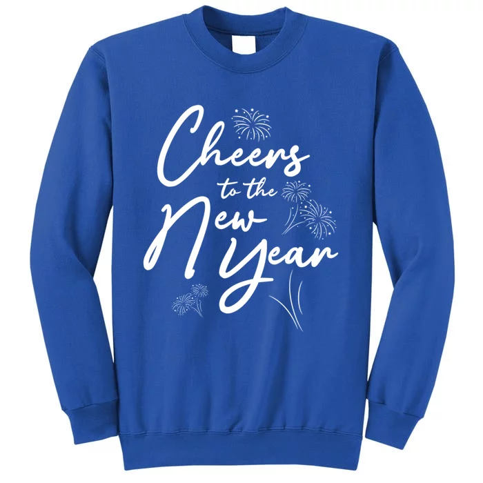 Cheers To The New Year New Years Meaningful Gift Tall Sweatshirt